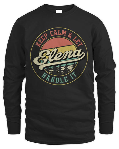 Keep Calm Let Your Name Handle It Retro T-Shirt ELENA M1-54 / Men's Long Sleeved T-Shirt / black