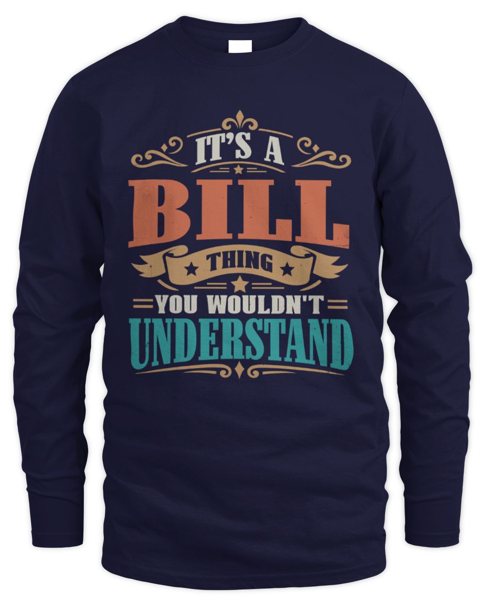 It’s a Name Thing Personalized Retro T-Shirt BILL M1-47 / Men's Long Sleeved T-Shirt / navy