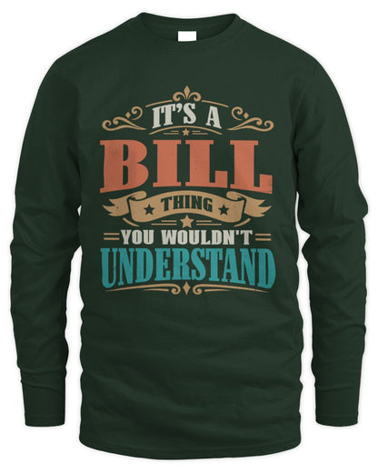 It’s a Name Thing Personalized Retro T-Shirt BILL M1-47 / Men's Long Sleeved T-Shirt / forest green
