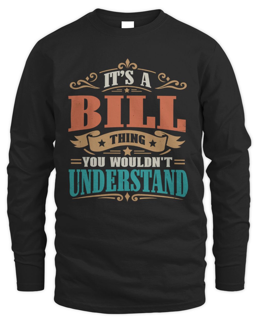 It’s a Name Thing Personalized Retro T-Shirt BILL M1-47 / Men's Long Sleeved T-Shirt / black