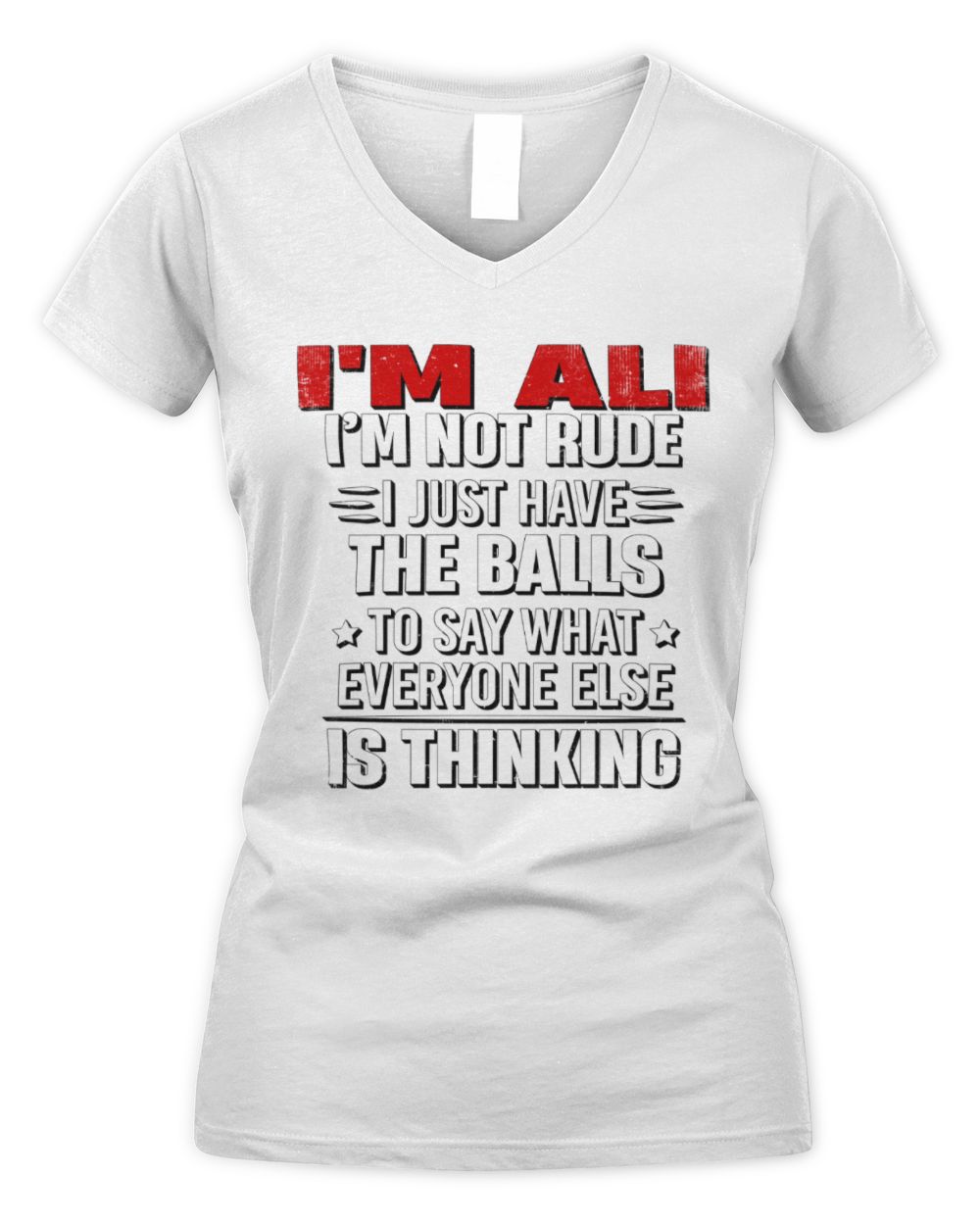 I'm Name I'm Not Rude I Just Have The Balls Funny T-Shirt ALI M1-46 / Women's V-Neck T-Shirt / white