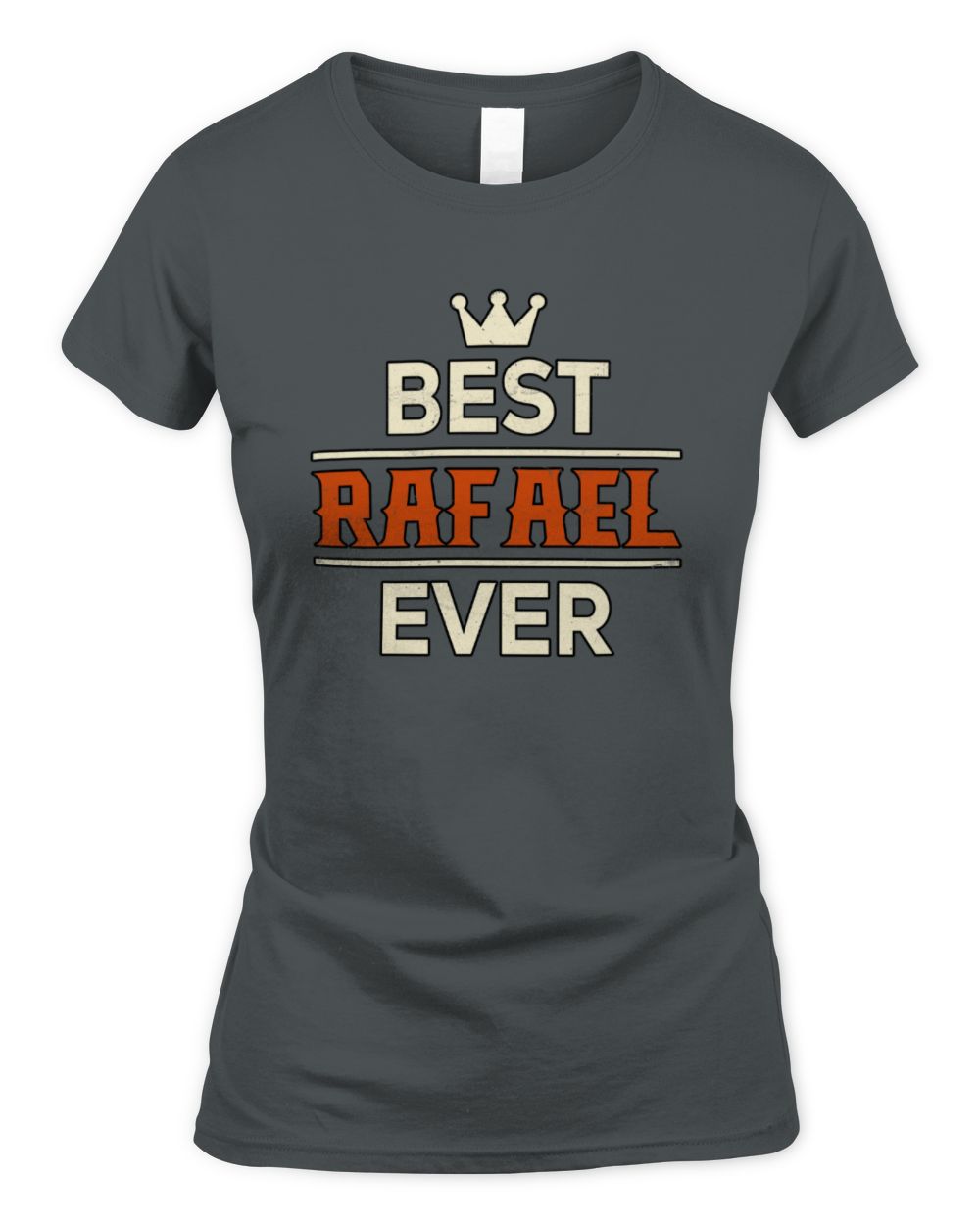 Best Your Name With Crown Shirt RAFAEL M1-59 / Women's Standard T-Shirt / charcoal