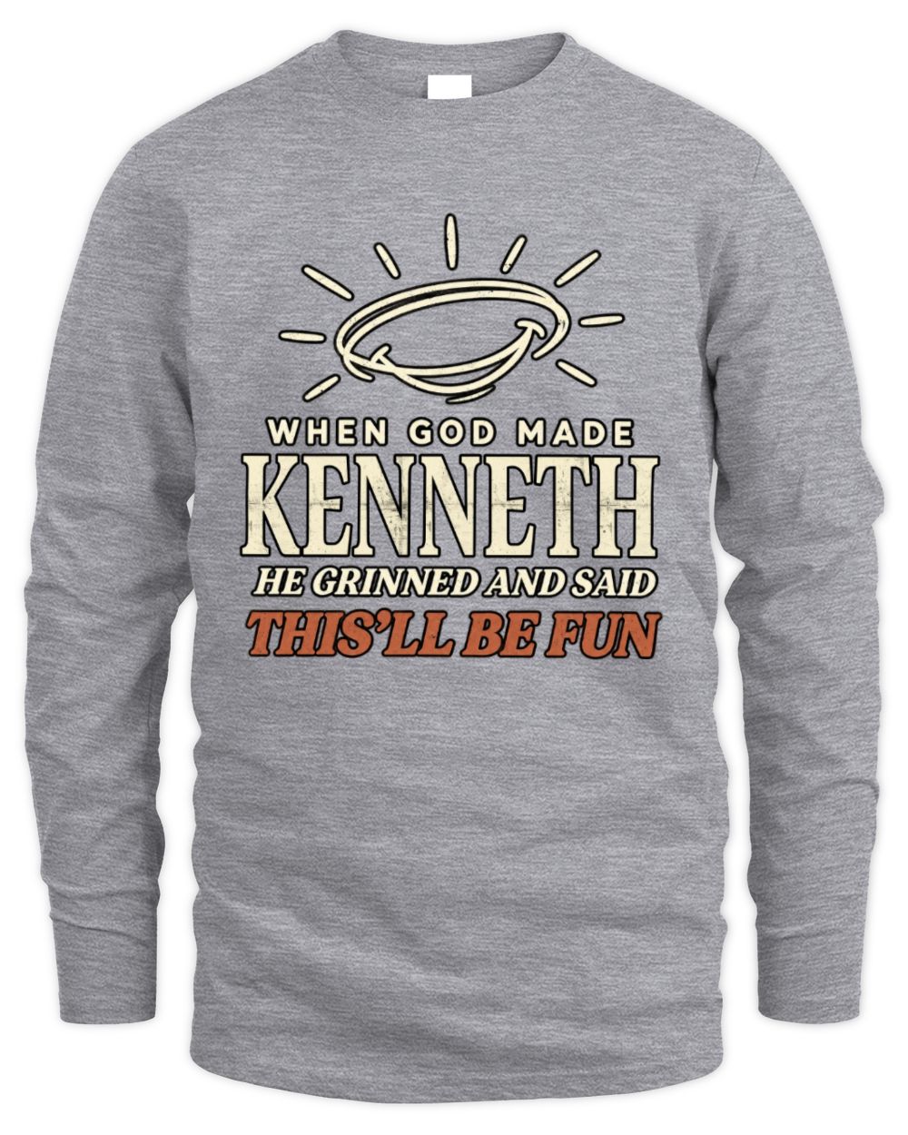 When God Made Your Name Funny Western T-Shirt T-Shirt KENNETH M1-S82 / Men's Long Sleeved T-Shirt / sport grey