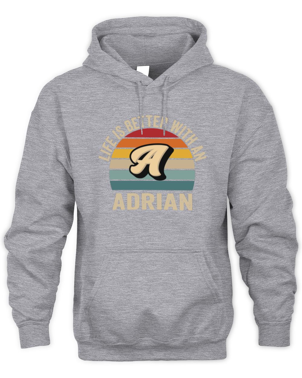Life Is Better with Name Vintage Sun Shirt ADRIAN M1-50 / Unisex Hoodie / sport grey