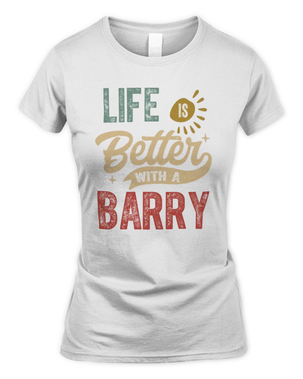 Life Is Better With a Name Personalized Retro T-Shirt BARRY-48 / Women's Standard T-Shirt / white