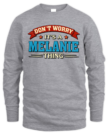 Don't Worry It's a Your Name Thing Funny Retro T-Shirt MELANIE M1-57 / Men's Long Sleeved T-Shirt / sport grey