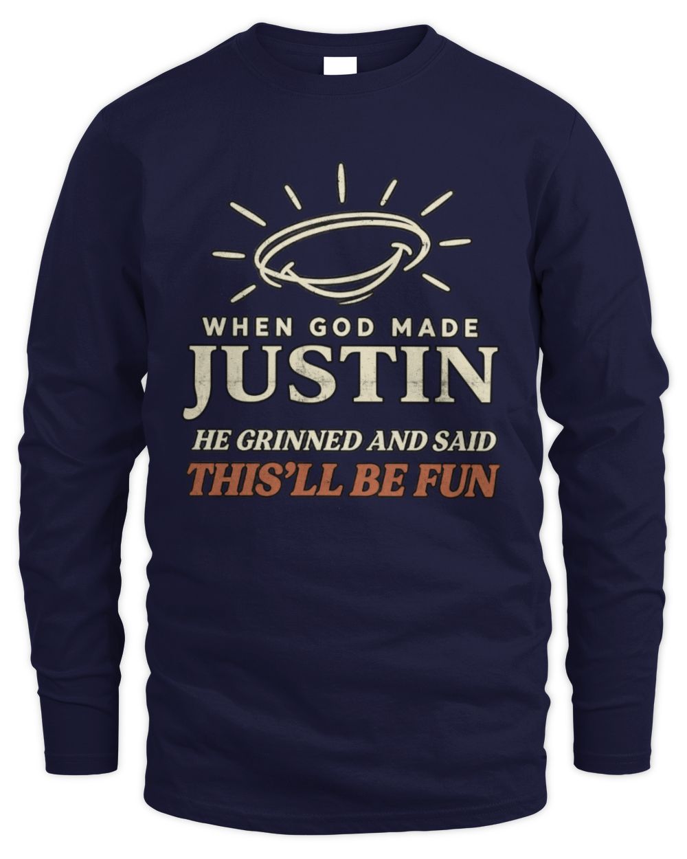 When God Made Your Name Funny Western T-Shirt T-Shirt JUSTIN M1-S82 / Men's Long Sleeved T-Shirt / navy