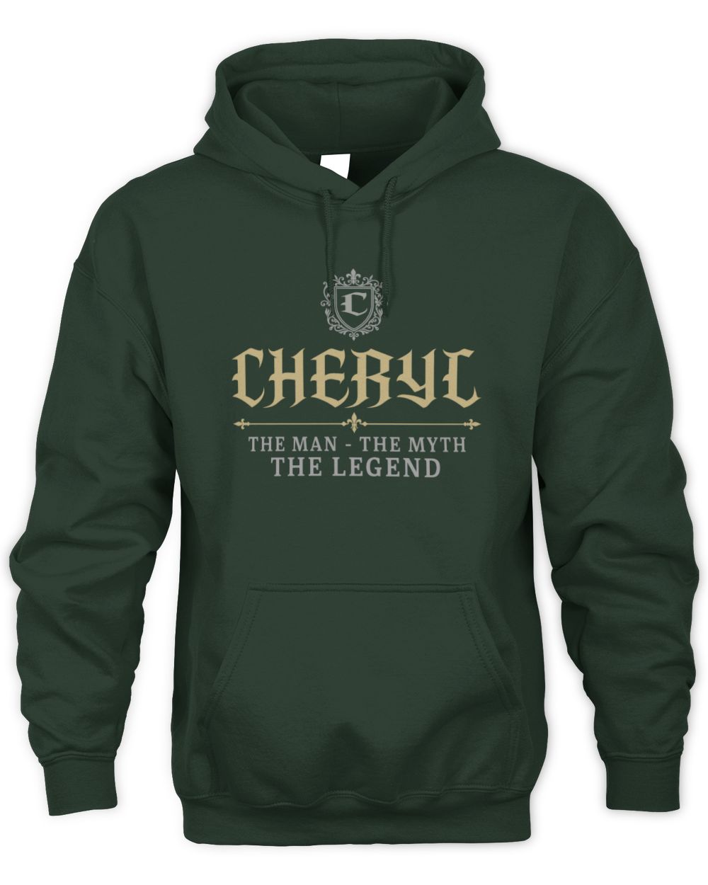 The Man The Myth The Legend Western Shirt CHERYL M1-78 / Unisex Hoodie / forest green