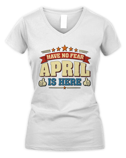 Have No Fear Your Name Is Here Cool Graphic T-Shirt APRIL M1-71 / Women's V-Neck T-Shirt / white