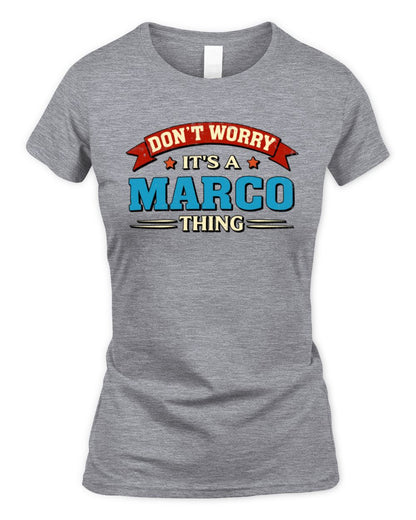 Don't Worry It's a Your Name Thing Funny Retro T-Shirt MARCO M1-57 / Women's Standard T-Shirt / sport grey