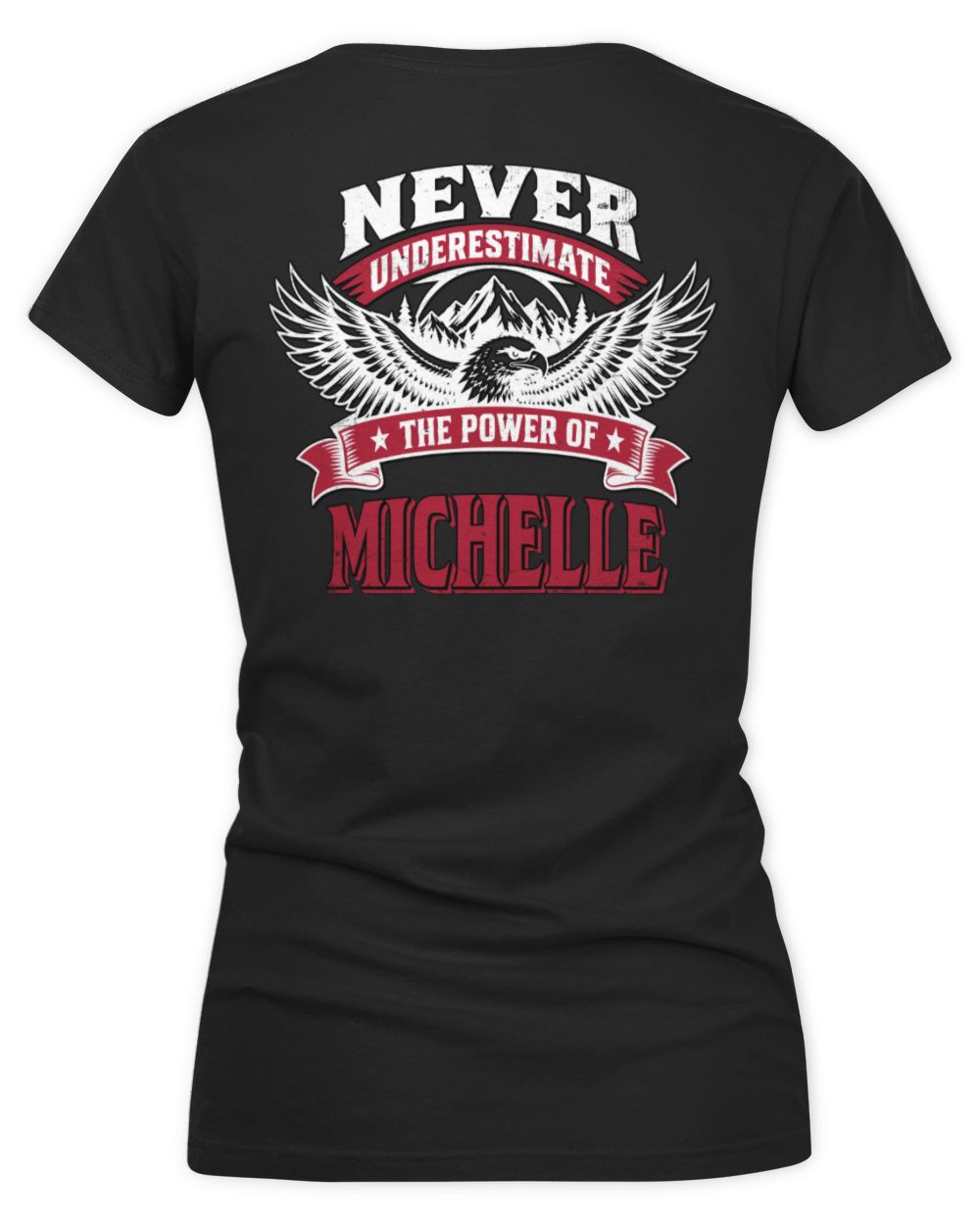 Never Underestimate Your Name Eagle Mountain Shirt MICHELLE M1-61 / Women's V-Neck T-Shirt / black