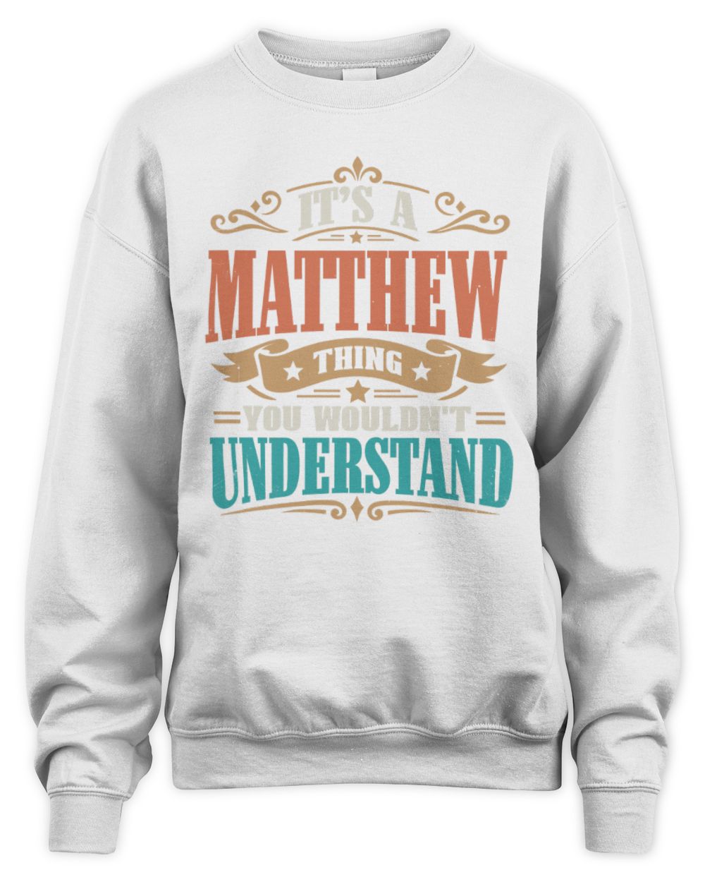 It’s a Name Thing Personalized Retro T-Shirt MATTHEW M1-47 / Unisex Sweatshirt / white
