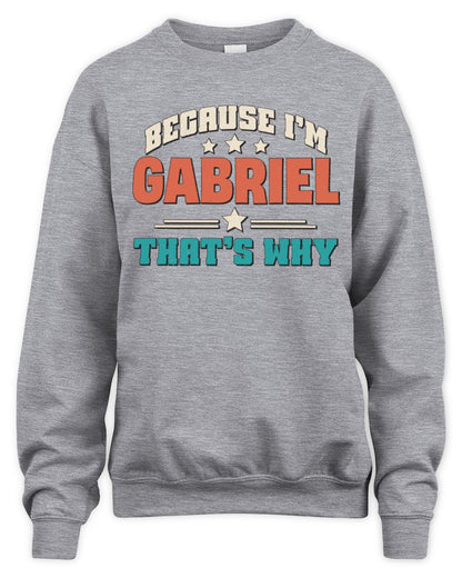 Because I'm Name That's Why Personalized Retro Shirt GABRIEL-49 / Unisex Sweatshirt / sport grey