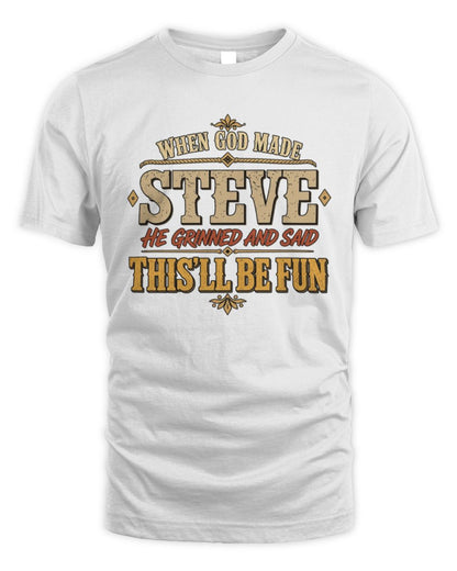 When God Made Your Name Funny Western T-Shirt STEVE M1-81 / Unisex Standard T-Shirt / white