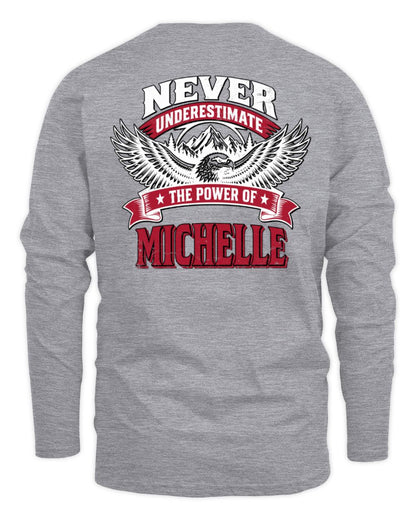Never Underestimate Your Name Eagle Mountain Shirt MICHELLE M1-61 / Men's Long Sleeved T-Shirt / sport grey