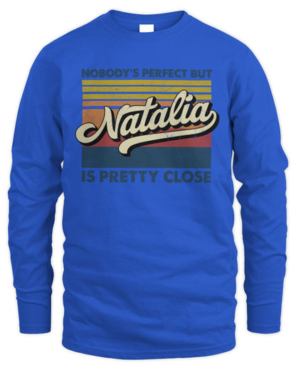 Nobody's Perfect But Your Name Is Pretty Close Retro Shirt NATALIA M1-65 / Men's Long Sleeved T-Shirt / royal