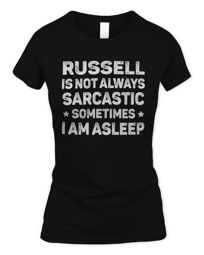 Your Name Is Not Always Sarcastic Funny T-Shirt RUSSELL M1-62 / Women's Standard T-Shirt / black