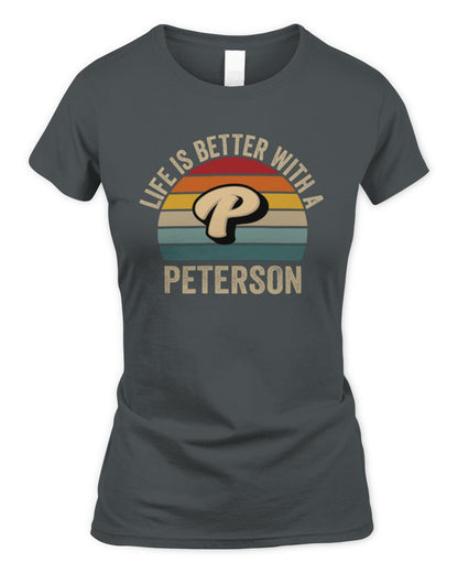 Life Is Better with Name Vintage Sun Shirt PETERSON M1-50 / Women's Standard T-Shirt / charcoal