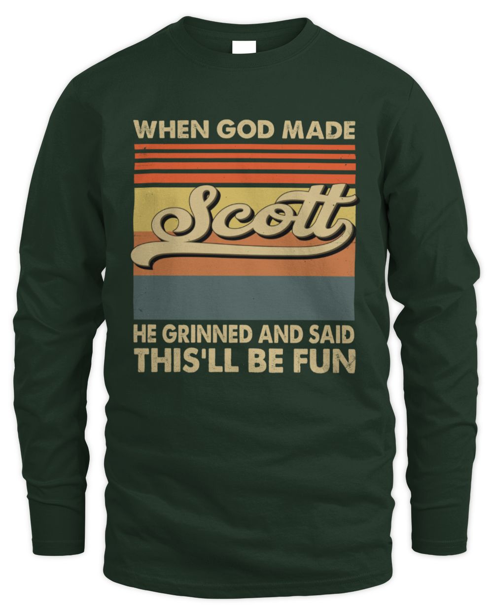When God Made Your Name He Grinned Vintage T-Shirt SCOTT M1-55 / Men's Long Sleeved T-Shirt / forest green