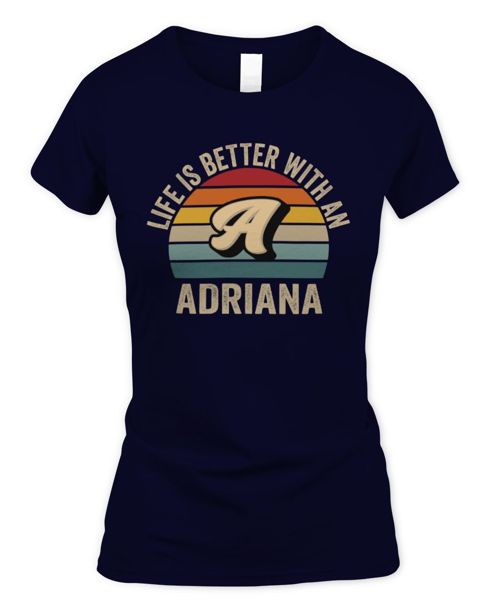 Life Is Better with Name Vintage Sun Shirt ADRIANA M1-50 / Women's Standard T-Shirt / navy