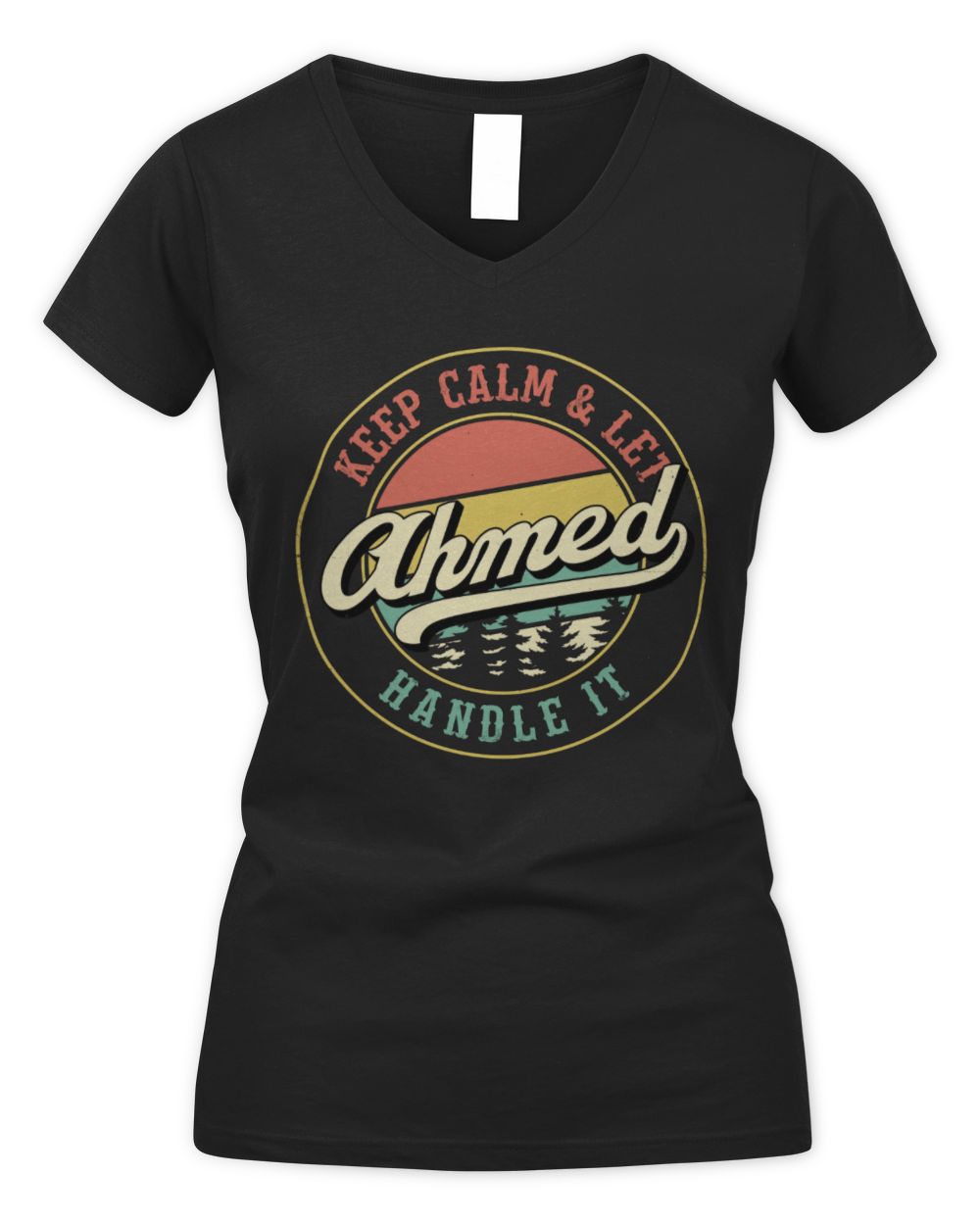 Keep Calm Let Your Name Handle It Retro T-Shirt AHMED M1-54 / Women's V-Neck T-Shirt / black