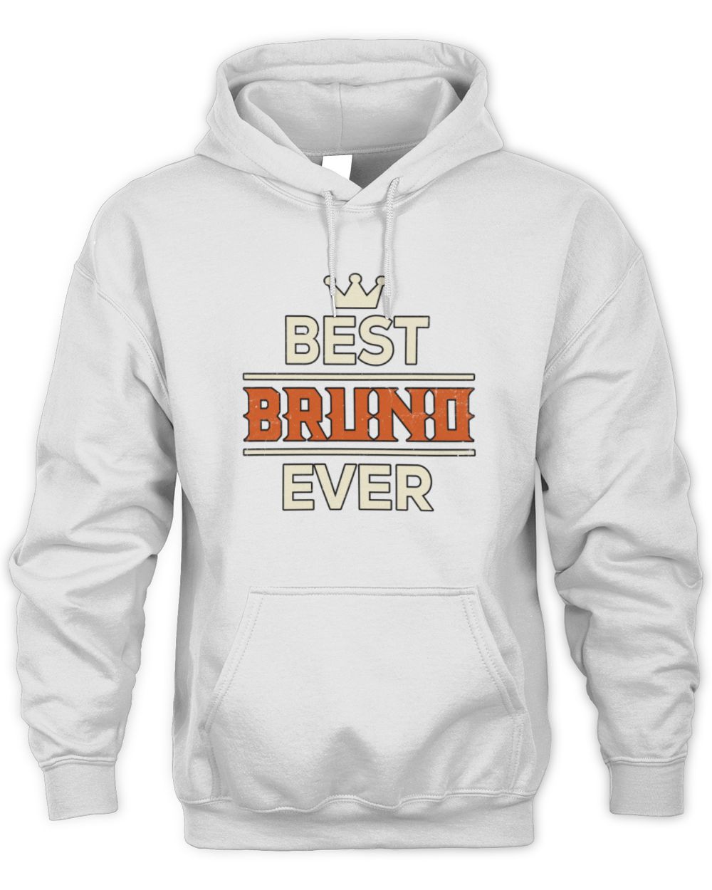 Best Your Name With Crown Shirt BRUNO M1-59 / Unisex Hoodie / white
