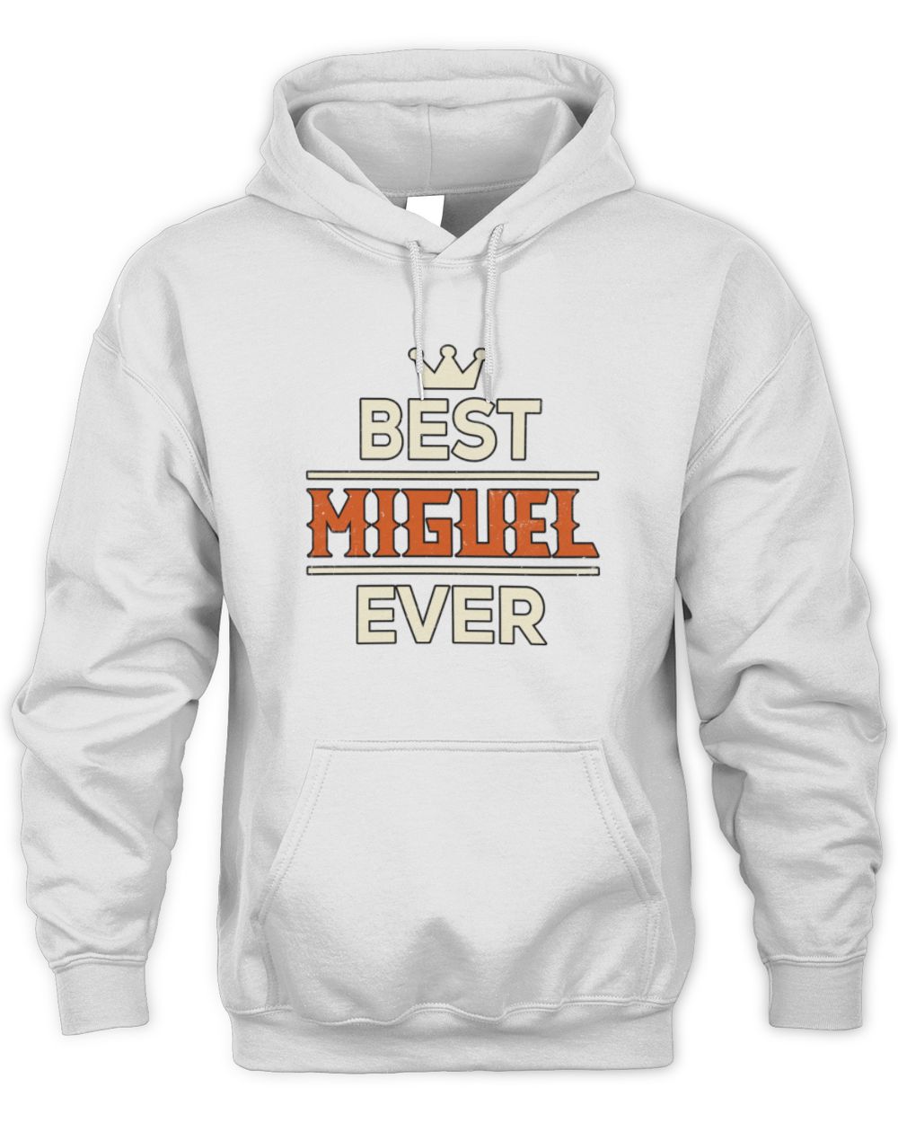 Best Your Name With Crown Shirt MIGUEL M1-59 / Unisex Hoodie / white