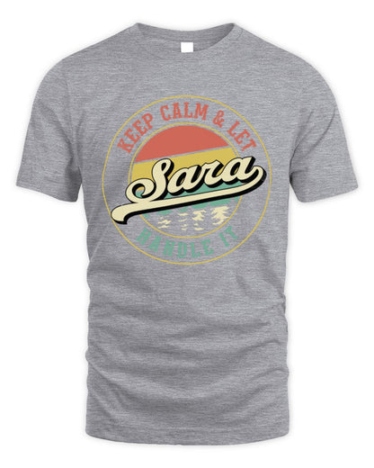 Keep Calm Let Your Name Handle It Retro T-Shirt SARA M1-54 / Unisex Standard T-Shirt / sport grey