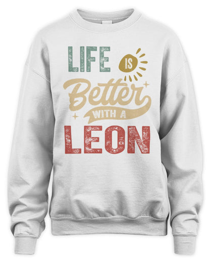 Life Is Better With a Name Personalized Retro T-Shirt LEON-48 / Unisex Sweatshirt / white