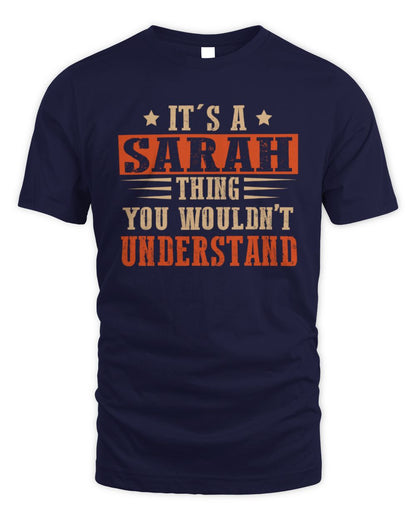 It's a Name Thing Personalized Funny Shirt SARAH M1-51 / Unisex Standard T-Shirt / navy