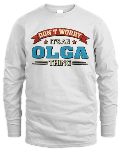 Don't Worry It's a Your Name Thing Funny Retro T-Shirt OLGA M1-57 / Men's Long Sleeved T-Shirt / white