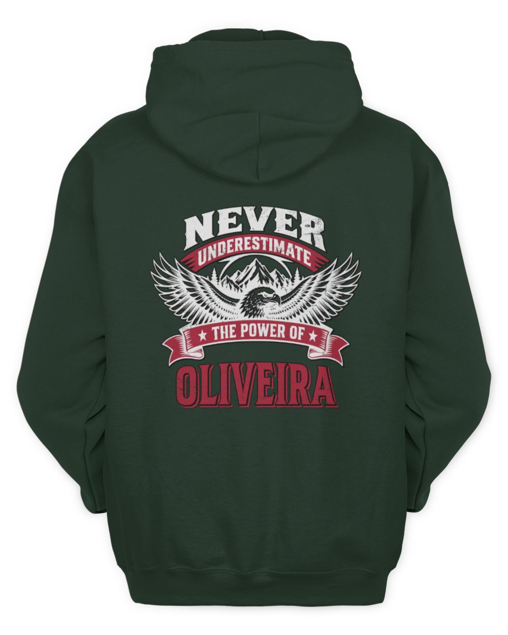 Never Underestimate Your Name Eagle Mountain Shirt OLIVEIRA M1-61 / Unisex Hoodie / forest green