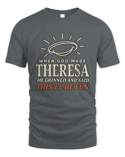When God Made Your Name Funny Western T-Shirt T-Shirt THERESA M1-S82 / Unisex Standard T-Shirt / charcoal