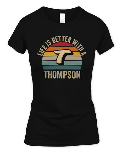 Life Is Better with Name Vintage Sun Shirt THOMPSON M1-50 / Women's Standard T-Shirt / black