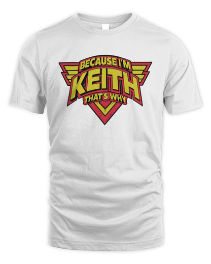 Because I'm Name That's Why Red and Yellow Logo Graphic T-Shirt KEITH M1-75 / Unisex Standard T-Shirt / white