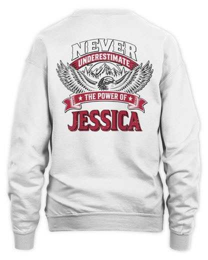 Never Underestimate Your Name Eagle Mountain Shirt JESSICA M1-61 / Unisex Sweatshirt / white