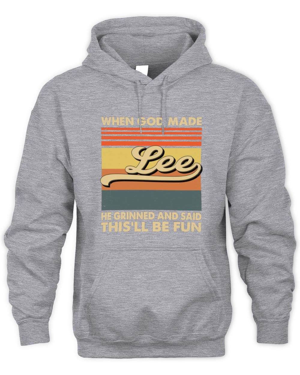 When God Made Your Name He Grinned Vintage T-Shirt LEE M1-55 / Unisex Hoodie / sport grey