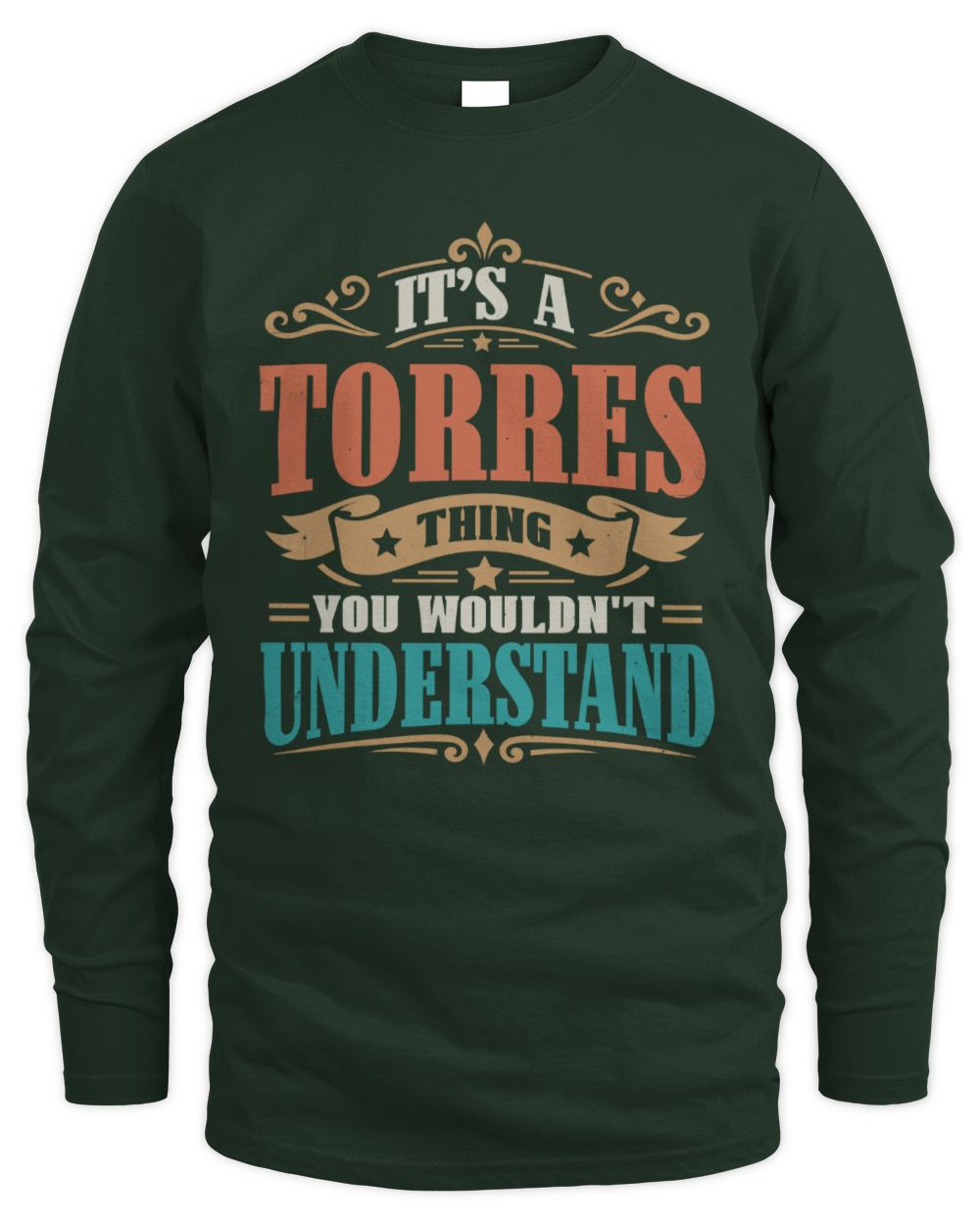 It’s a Name Thing Personalized Retro T-Shirt TORRES M1-47 / Men's Long Sleeved T-Shirt / forest green