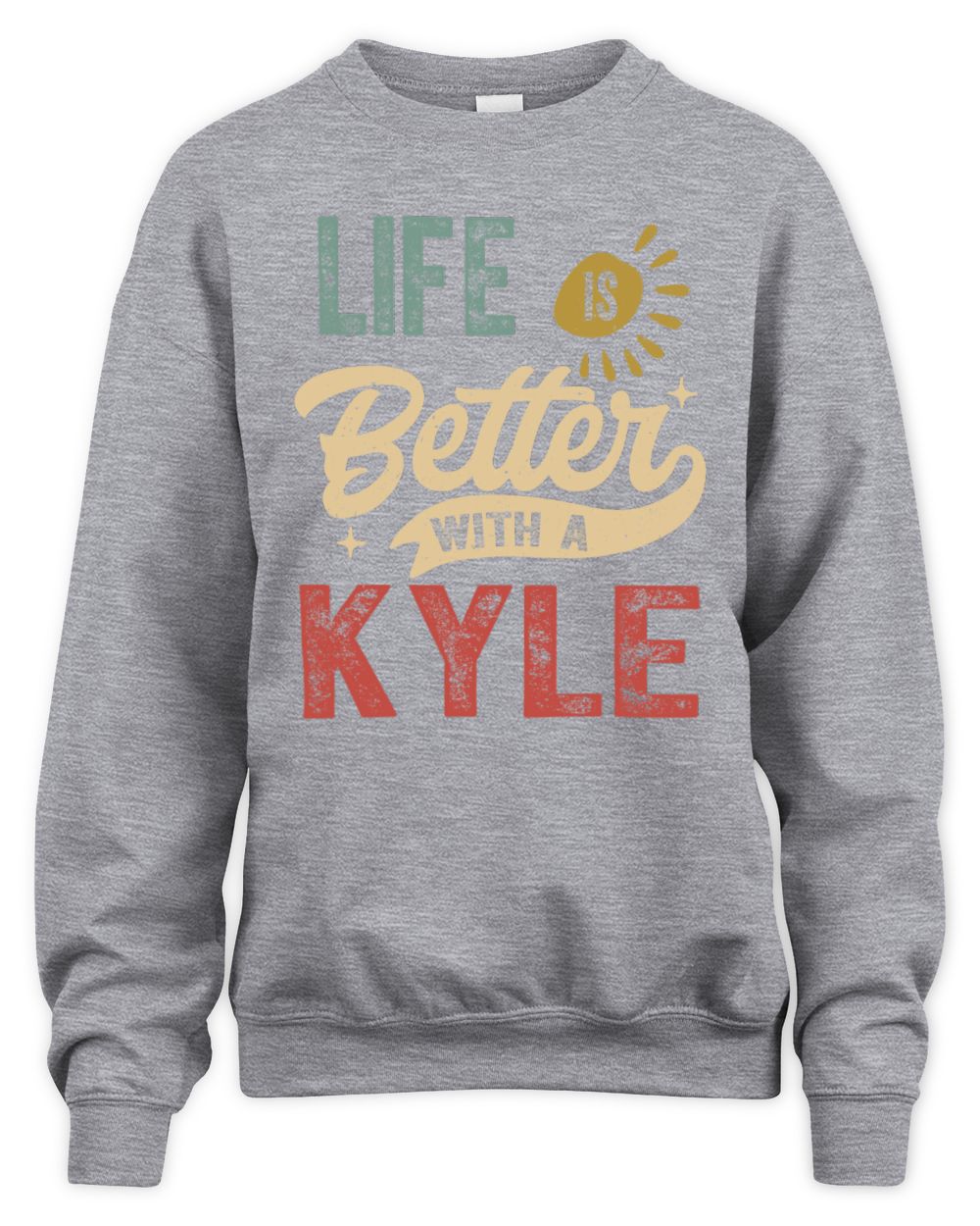 Life Is Better With a Name Personalized Retro T-Shirt KYLE-48 / Unisex Sweatshirt / sport grey