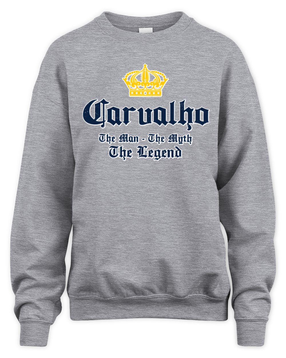 The Man The Myth The Legend Corona Beer T-Shirt CARVALHO M1-S83 / Unisex Sweatshirt / sport grey