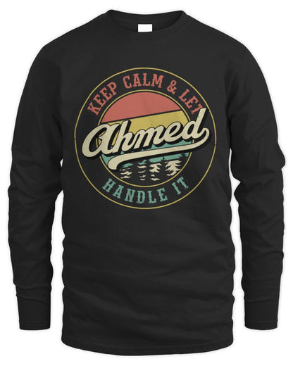 Keep Calm Let Your Name Handle It Retro T-Shirt AHMED M1-54 / Men's Long Sleeved T-Shirt / black