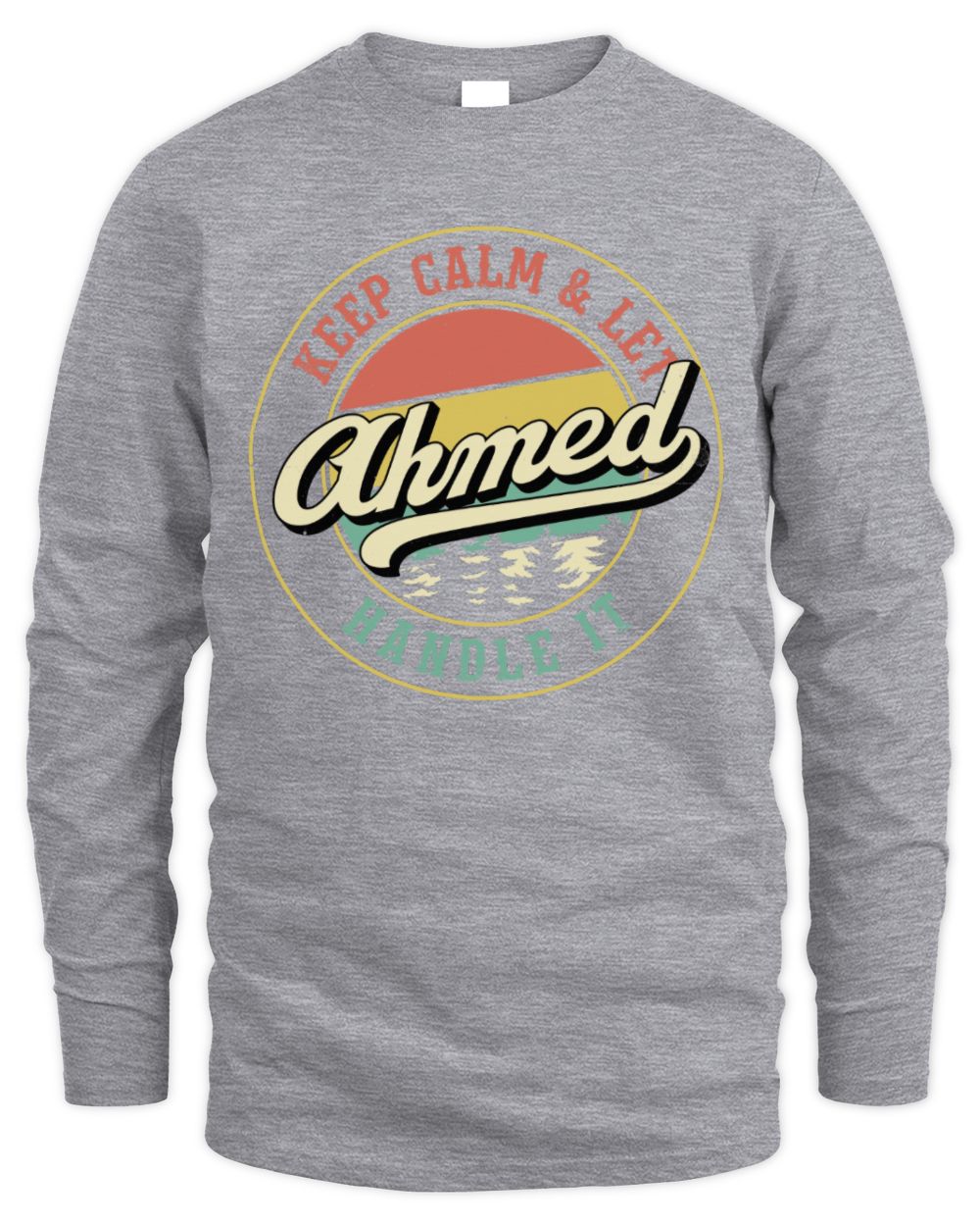 Keep Calm Let Your Name Handle It Retro T-Shirt AHMED M1-54 / Men's Long Sleeved T-Shirt / sport grey