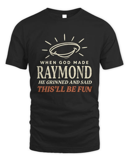 When God Made Your Name Funny Western T-Shirt T-Shirt RAYMOND M1-S82 / Unisex Standard T-Shirt / black