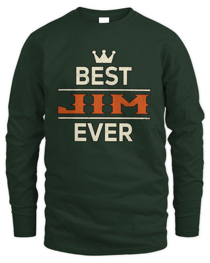 Best Your Name With Crown Shirt JIM M1-59 / Men's Long Sleeved T-Shirt / forest green