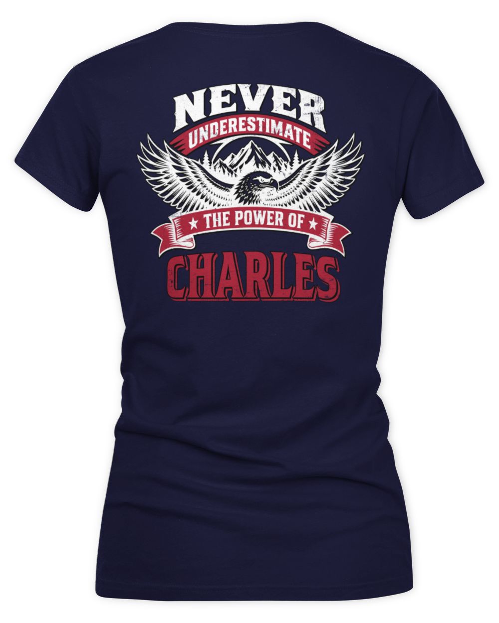 Never Underestimate Your Name Eagle Mountain Shirt CHARLES M1-61 / Women's V-Neck T-Shirt / navy