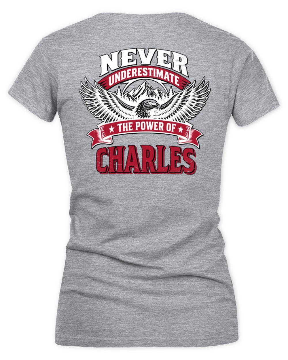 Never Underestimate Your Name Eagle Mountain Shirt CHARLES M1-61 / Women's V-Neck T-Shirt / sport grey