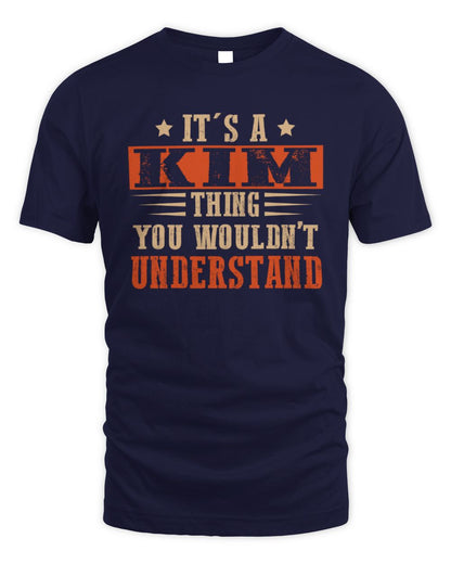 It's a Name Thing Personalized Funny Shirt KIM M1-51 / Unisex Standard T-Shirt / navy