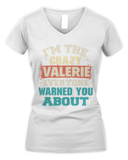 I'm the Crazy One Everyone Warned You About Retro Graphic T-Shirt VALERIE M1-70 / Women's V-Neck T-Shirt / white