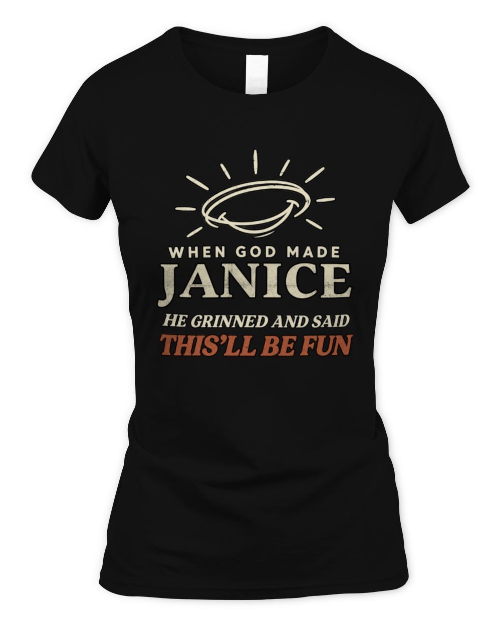 When God Made Your Name Funny Western T-Shirt T-Shirt JANICE M1-S82 / Women's Standard T-Shirt / black