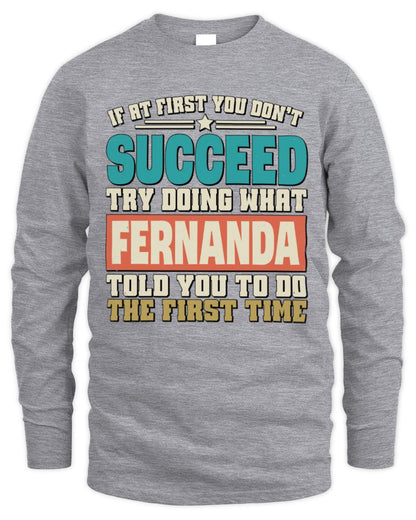 If at First You Don't Succeed Funny Vintage Shirt FERNANDA M1-53 / Men's Long Sleeved T-Shirt / sport grey